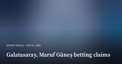 Galatasaray Threatens Legal Action Over Maruf Güneş Betting Claims