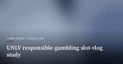 UNLV Study Links Responsible-Gambling Messages to Stronger Slot-Vlog Engagement