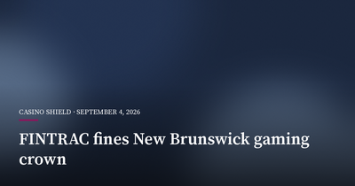 FINTRAC Fines New Brunswick Gaming Crown C$399,712.50